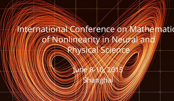 International Conference on Mathematics of Nonlinearity in Neural and Physical Science